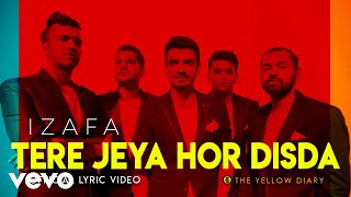 Tere Jeya Hor Disda  Official Lyric Video  The Yellow Diary  Izafa [upl. by Hasty]