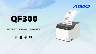 Introduction  AIMO QF300 Receipt Thermal Printer [upl. by Ade919]