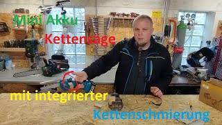 die beste 6quot Mini Akku Kettensäge mit integrierter Kettenschmierung amp 30Ah Makita Akku [upl. by Yllek548]