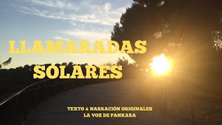 LLAMARADAS SOLARES [upl. by Danae349]