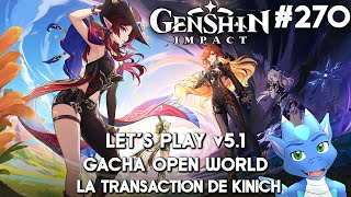 GENSHIN IMPACT FR Ver 51 AR60  Ep 270  La Transaction de Kinich [upl. by Eelsnia]