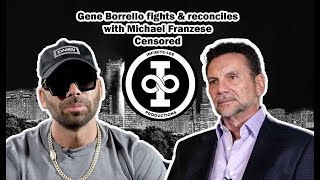 Gene Borrello fights and reconciles with Michael Franzese CENSORED [upl. by Terrence]