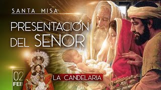 Santa Misa de hoy día de la Presentación del Señor y de la Virgen de la Candelaria [upl. by Cheng]