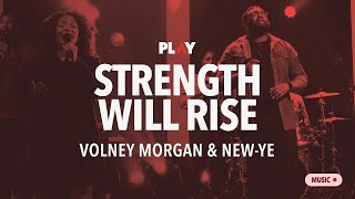 Strength Will Rise  Volney Morgan and NewYe on TBN PLAY  Everlasting God [upl. by Julee]