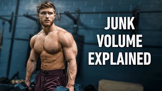 Junk Volume Why You Must Avoid It For Max Muscle [upl. by Batish949]