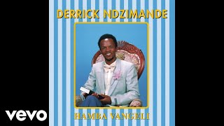 Derrick Ndzimande  Hamba Vangeli Official Audio [upl. by Man]