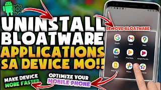 UNINSTALL BLOATWARE APPLICATION To Make Your Phone Optimize  No Need Root [upl. by Ettenahs26]