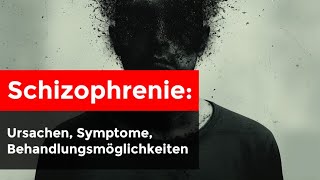 Schizophrenie richtig verstehen [upl. by Danila]