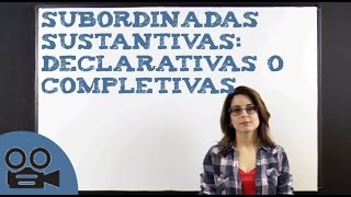 Oraciones subordinadas sustantivas declarativas o completivas [upl. by Wymore]