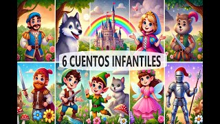 6 CUENTOS INFANTILES CUENTOS CLASICOS [upl. by Ettesyl692]