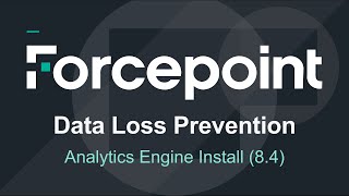 Incident Risk Ranking  Analytics Engine Install  84  Forcepoint DLP [upl. by Nichols]