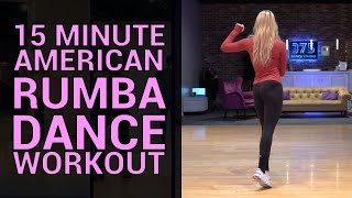 15 Minute Easy to Follow Along American Rumba Dance Workout [upl. by Epilihp]