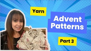 Yarn Advent Patterns Part 3 Sweaters Socks Tees and Mitts [upl. by Noffihc129]