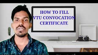 HOW TO FILL VTU CONVOCATION CERTIFICATE STEP BY STEP [upl. by Saito861]