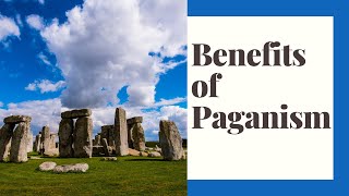 Benefits of Paganism [upl. by Ahsina]