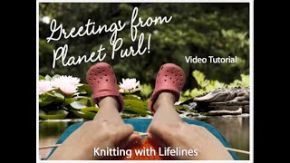 Knitting with Lifelines [upl. by Eeral]