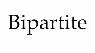 How to Pronounce Bipartite [upl. by Tosch]