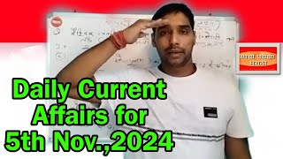 Current Affairs for 5th November 2024  Latest Daily News and Important Editorials [upl. by Ulrikaumeko298]