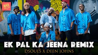 EK PAL KA JEENA  DEEN JOHNS MASHUP  FEAT DSOULS DANCE COMPANY  DANCE CHOREOGRAPHY [upl. by Suirauqed216]