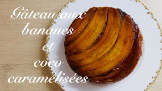 【Gâteau aux bananes et coco caramélisées】キャラメルバナナココケーキHow to make Banana cakefrench pastry recipe [upl. by Crescentia]