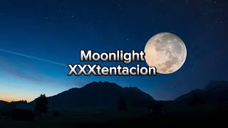 XXXTENTACION  Moonlight Lyrics [upl. by Natek]