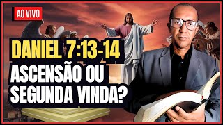 Daniel 713–14 Ascensão ou Segunda Vinda [upl. by Butcher573]