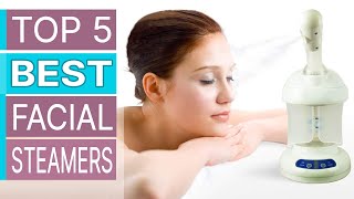 Best Facial Steamer  Top 5 Best Face Steamers for Home Use [upl. by Annunciata]