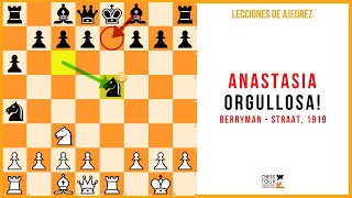 Lección de ajedrez Anastasia orgullosa Berryman  Straat 1919 [upl. by Combs173]