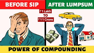 SIP vs LUMPSUM क्या ज्यादा बहतर है Power of COMPOUNDING Using SIP or LUMPSUM [upl. by Aseyt]