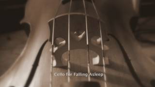 Cello for falling asleep uplifting version 432 hz [upl. by Child]