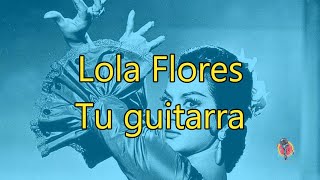 Lola Flores  Tu guitarra  Karaoke [upl. by Ardnazxela420]