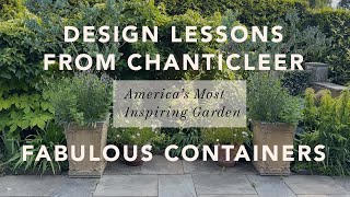 Design Lessons from Chanticleer  Fabulous Containers [upl. by Gael]