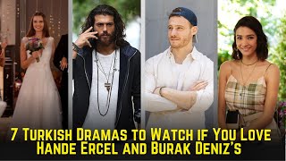 7 Turkish Dramas to Watch if You Love Hande Erçel and Kerem Bursin  Dramatistan [upl. by Trixy476]