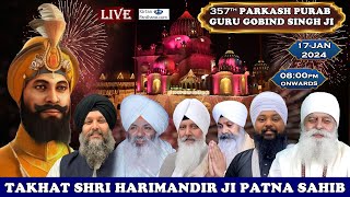 Takhat Sri Harimandir Ji Patna Sahib Live Parkash Purab Samagam Guru Gobind Singh Ji 17Jan2024 [upl. by Akemihs734]