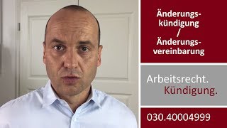 Änderungskündigung II  Änderungsvereinbarung Abgrenzung  Fachanwalt Alexander Bredereck [upl. by Sheelagh238]