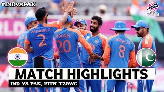 India vs Pakistan 19th t20 World Cup Match Highlights  ICC World Cup 2024  IND vs PAK Highlights [upl. by Weibel944]