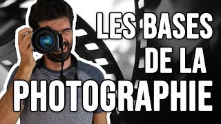 LES BASES DE LA PHOTOGRAPHIE Comment régler son appareil photo [upl. by Zaob]