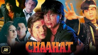 Chaahat Full Movie  Shah Rukh Khan Pooja Bhatt Naseeruddin Shah  Review Facts amp Details [upl. by Ylam]