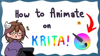 HOW TO ANIMATE ON KRITA  TUTORIAL kinda [upl. by Aicnelav176]