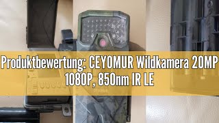 Produktbewertung CEYOMUR Wildkamera 20MP 1080P 850nm IR LEDs Wildkamera mit Bewegungsmelder Nachts [upl. by Nerrawed]