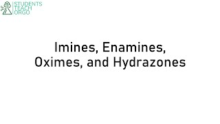 Organic Chemistry 2 Imines Enamines Oximes and Hydrazones [upl. by Vittorio]