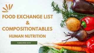 Food Exchange List and Food Composition Tables full explanationtelangana syllabus HUMAN NUTRITION [upl. by Nam387]