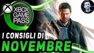 XBOX GAME PASS ► I CONSIGLI DI NOVEMBRE [upl. by Coco724]