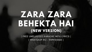 Zara Zara Bahekta Hai  New Version  Free Unplugged Karaoke Lyrics  RHTDM  Latest Hindi Cover [upl. by Goldia]