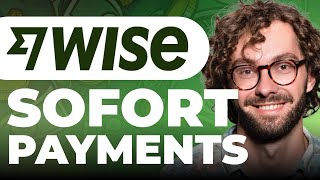 How To Pay With SOFORT on Wise [upl. by Itsuj]