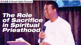 The Role of Sacrifice in Spiritual Priesthood Must Watch  Apostle Arome Osayi [upl. by Francie]