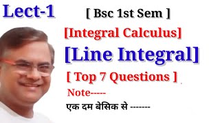 LINE INTEGRALS  Line Integral Integral Calculus Bsc 1st Semester [upl. by Atsejam254]