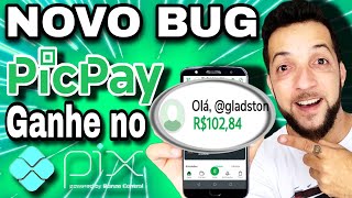 SAIU NOVO BUG DO PICPAY PAGANDO NO PIX CORRE PROMOÇÃO IMPERDÍVEL [upl. by Eimmelc]