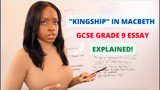 How To Write The Perfect Macbeth GCSE Essay On The Theme Of “Kingship”  2024 GCSE English Exams [upl. by Jarrid]