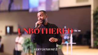 Unbothered  Bishop Sieon Roberts [upl. by Dag939]